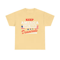 Keep America Safe From Democrats Unisex Heavy Cotton Tee