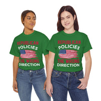 Republican Policies The Wrong Direction Unisex Heavy Cotton Tee