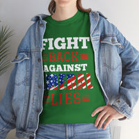 Fight Back Against Liberal Lies Unisex Heavy Cotton Tee