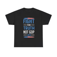 Fight For Truth Not GOP Lies Unisex Heavy Cotton Tee