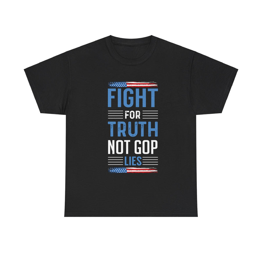 Fight For Truth Not GOP Lies Unisex Heavy Cotton Tee