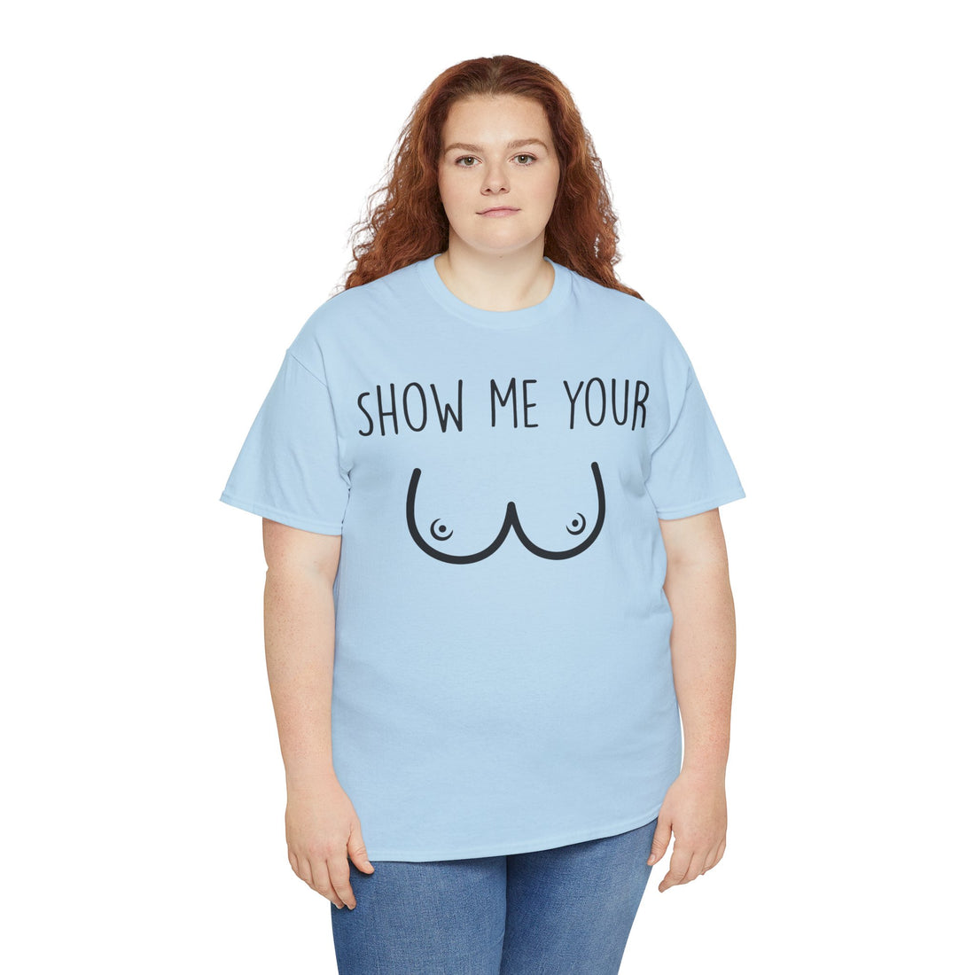 Show Me Your Unisex Heavy Cotton Tee