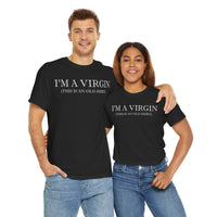 I'M Virgin This Is An Old Shirts Unisex Heavy Cotton Tee