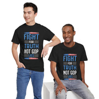 Fight For Truth Not GOP Lies Unisex Heavy Cotton Tee