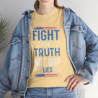 Fight For Truth Not GOP Lies Unisex Heavy Cotton Tee