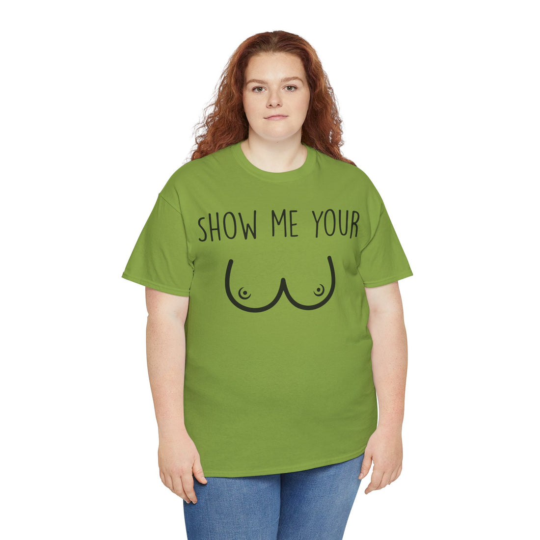 Show Me Your Unisex Heavy Cotton Tee