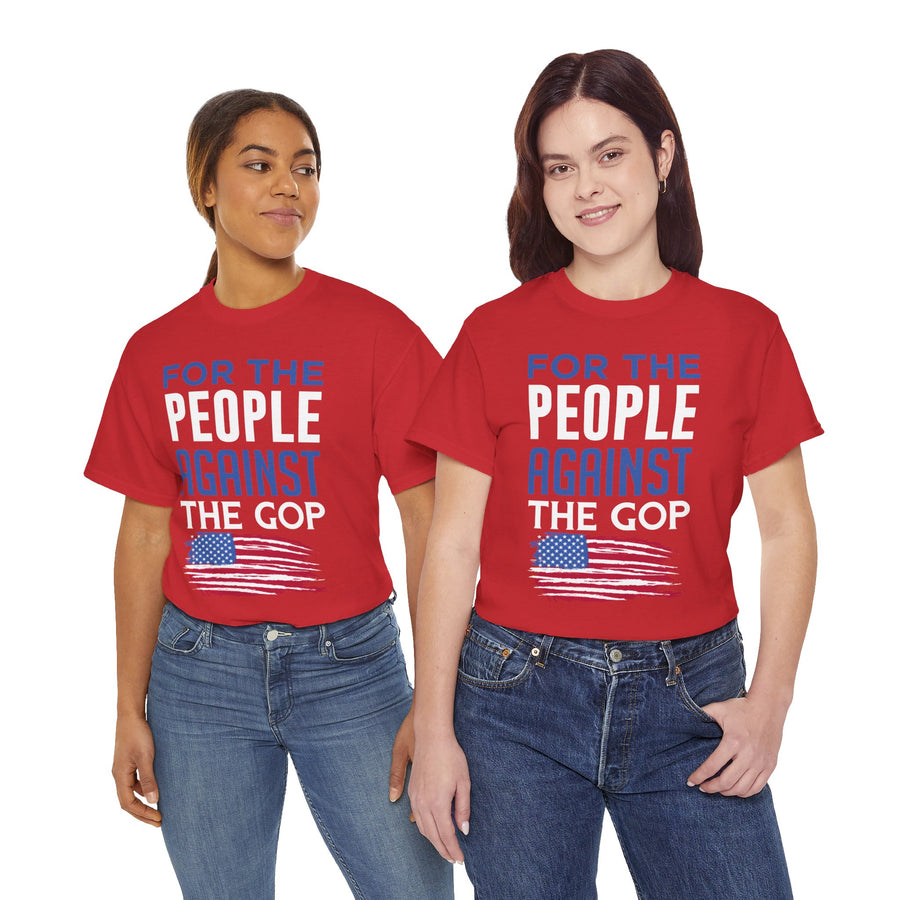 For The People Against The GOP Unisex Heavy Cotton Tee