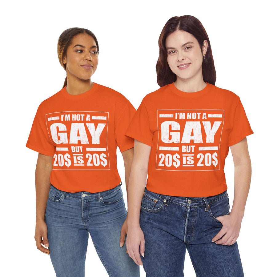 I'M Not Gay But Is 20 20 Unisex Heavy Cotton Tee