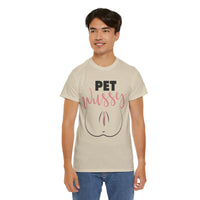 Pet Wussy Unisex Heavy Cotton Tee