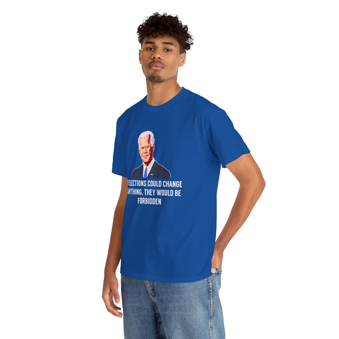 If Elections Could Change Anything. They Would bE For Bidden Unisex Heavy Cotton Tee