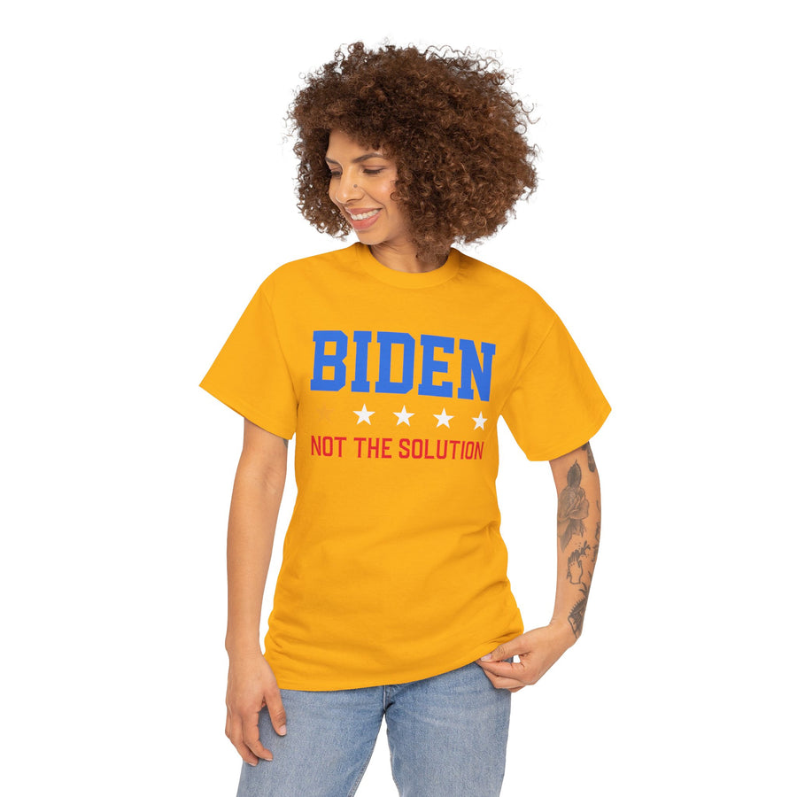 Biden Not The Solution Unisex Heavy Cotton Tee