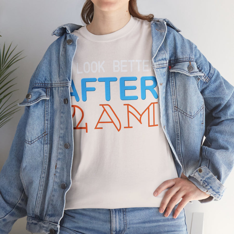 I Look Better After 2 AM Unisex Heavy Cotton Tee