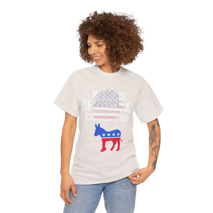 No More Democrat Corruption Unisex Heavy Cotton Tee