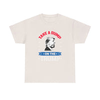 Take A Dump On The Trump Unisex Heavy Cotton Tee