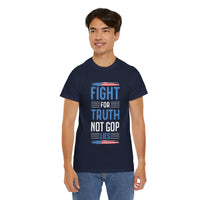 Fight For Truth Not GOP Lies Unisex Heavy Cotton Tee