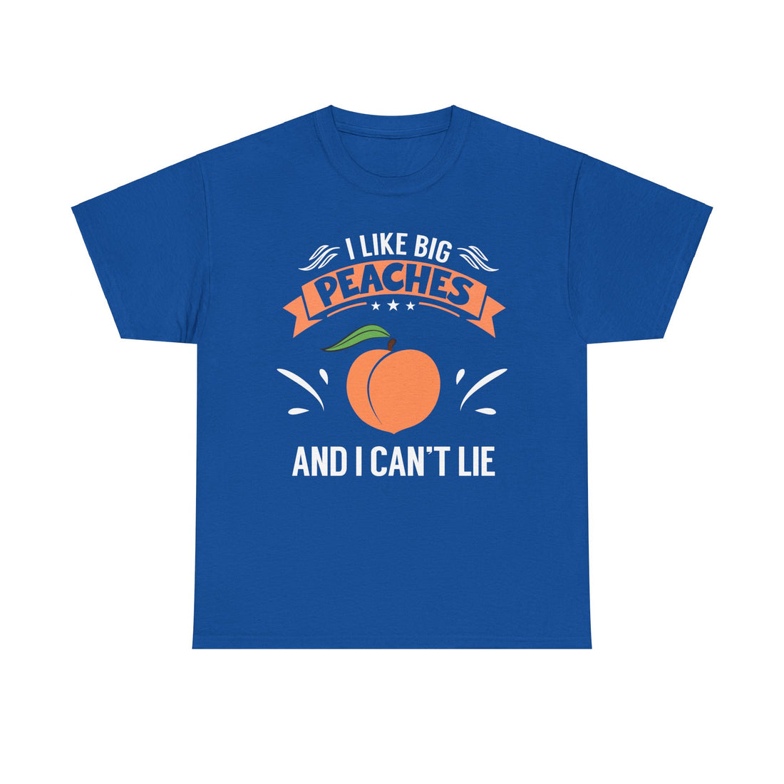 I Like Big Peaches I Can't Lie Unisex Heavy Cotton Tee