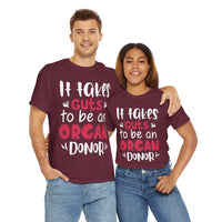 It Take Guts To Be An Organ Donor Unisex Heavy Cotton Tee