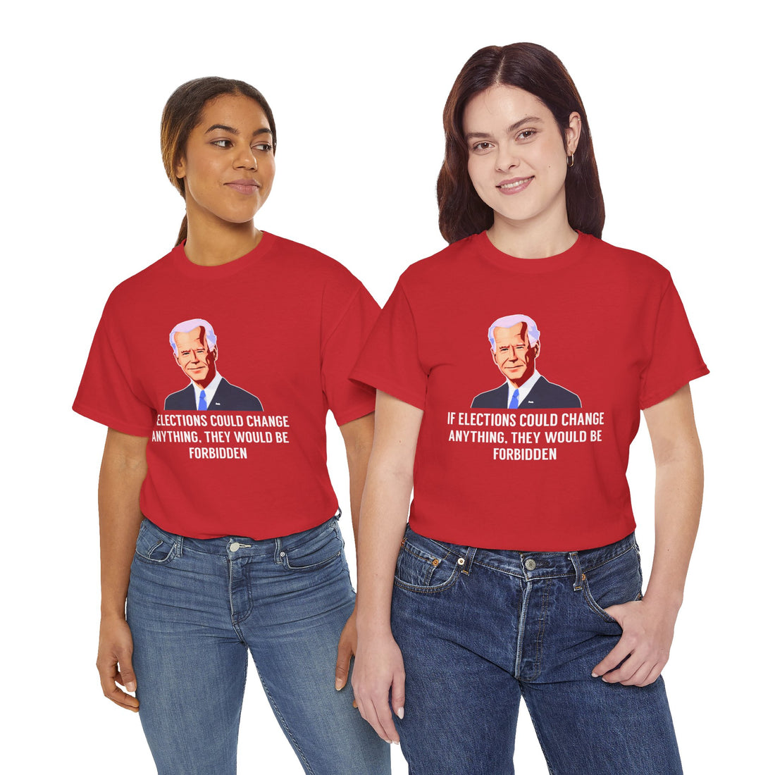 If Elections Could Change Anything. They Would bE For Bidden Unisex Heavy Cotton Tee