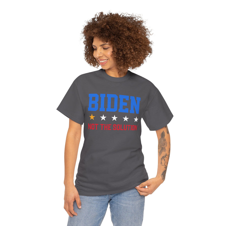 Biden Not The Solution Unisex Heavy Cotton Tee