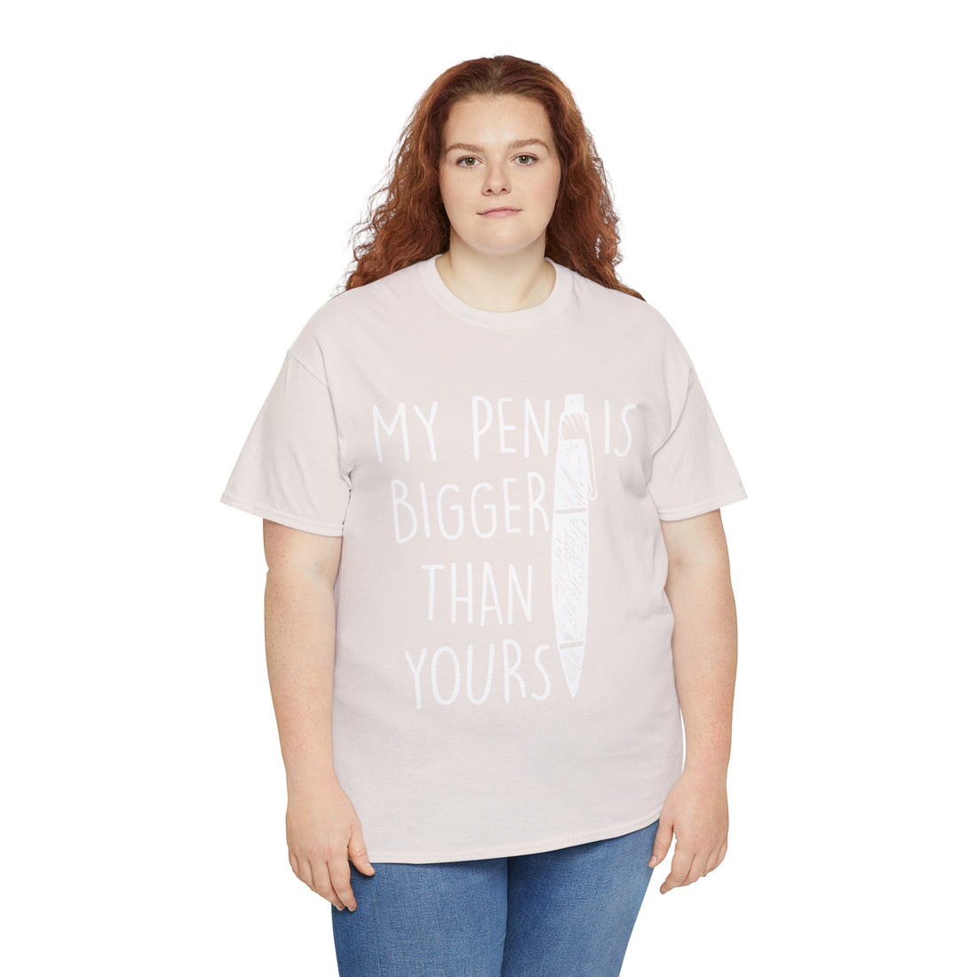 My Pen Is Bigger Than Yours Unisex Heavy Cotton Tee