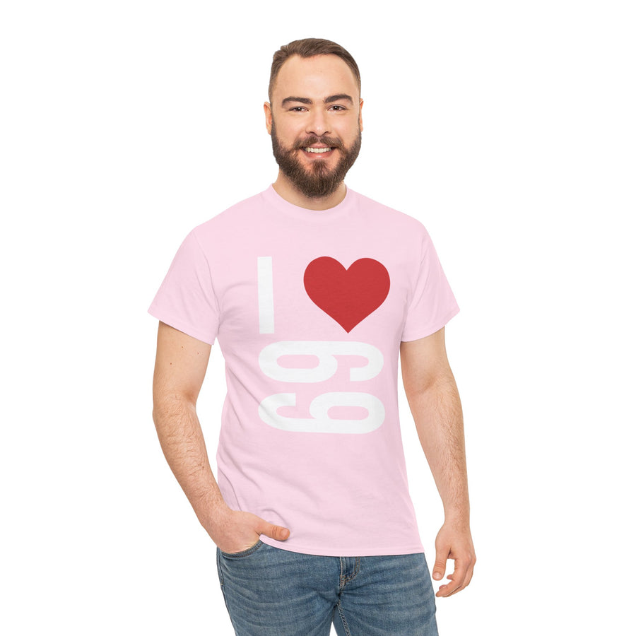 I Love 69 Unisex Heavy Cotton Tee