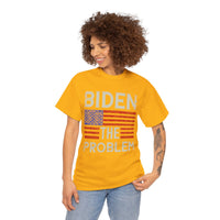 Biden The Problem Unisex Heavy Cotton Tee