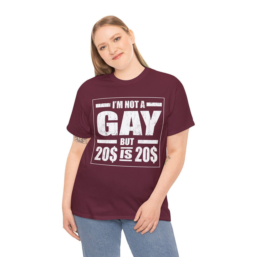 I'M Not Gay But Is 20 20 Unisex Heavy Cotton Tee