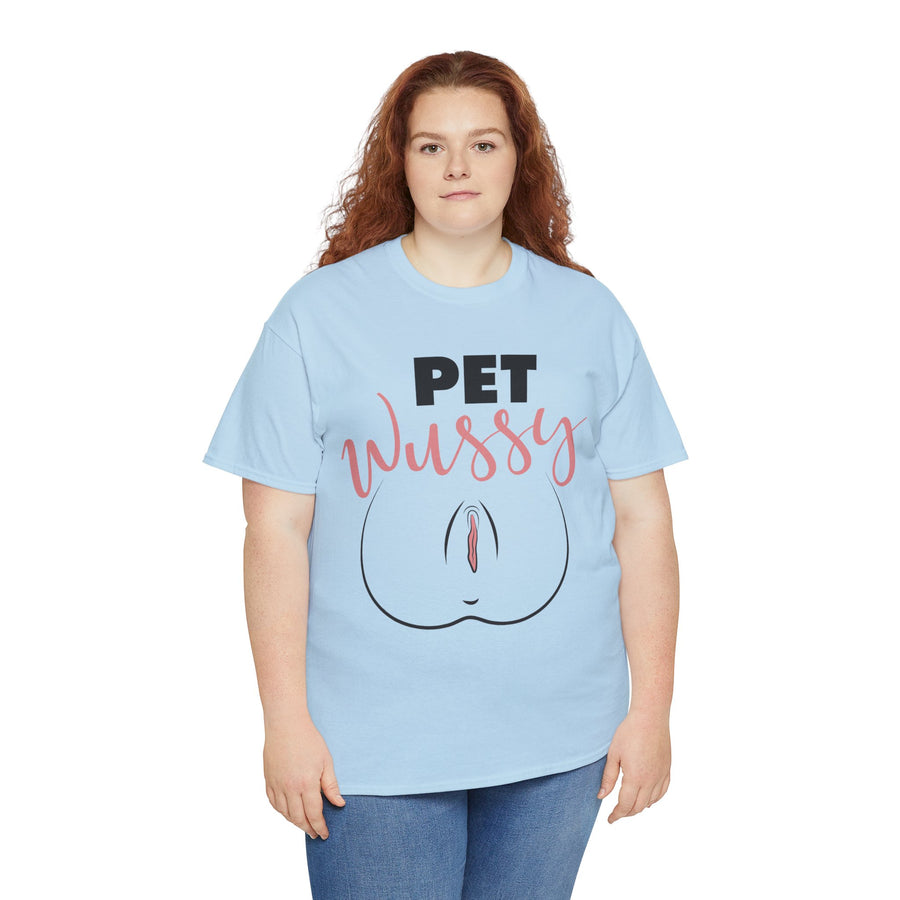 Pet Wussy Unisex Heavy Cotton Tee