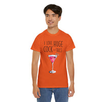 I Love Huge Cock Tails Unisex Heavy Cotton Tee