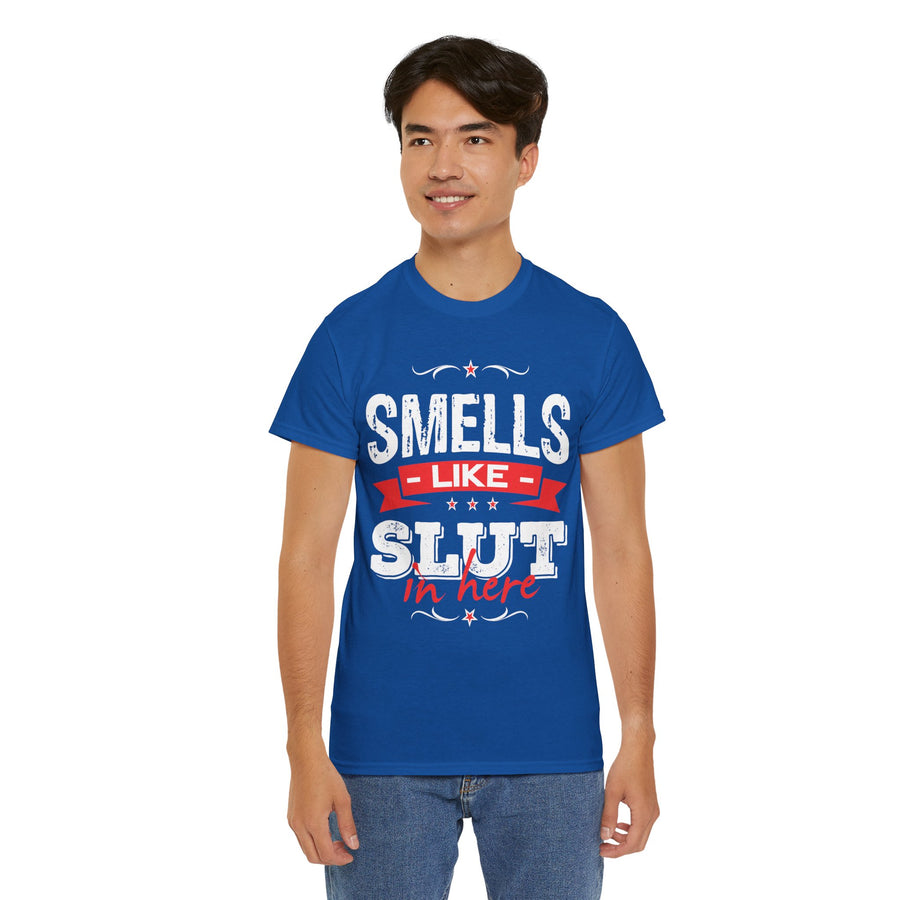 Smells Like Slut In Here Unisex Heavy Cotton Tee